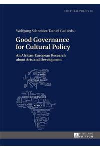 Good Governance for Cultural Policy