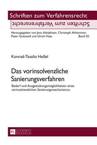 Das vorinsolvenzliche Sanierungsverfahren
