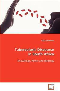 Tuberculosis Discourse in South Africa