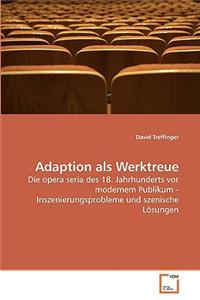 Adaption als Werktreue