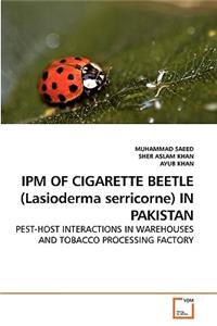 IPM OF CIGARETTE BEETLE (Lasioderma serricorne) IN PAKISTAN