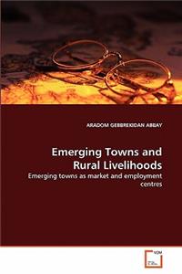 Emerging Towns and Rural Livelihoods
