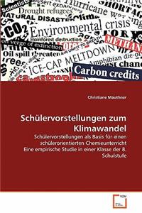 Schülervorstellungen zum Klimawandel