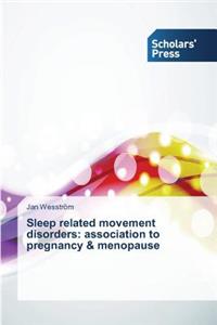 Sleep related movement disorders