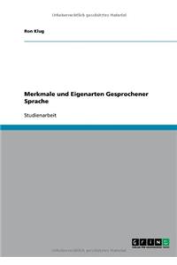 Merkmale und Eigenarten Gesprochener Sprache