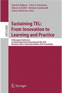Sustaining Tel: From Innovation to Learning and Practice