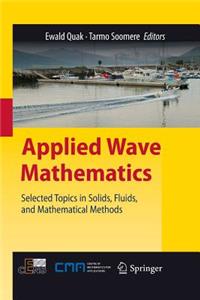 Applied Wave Mathematics