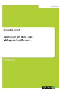 Meditation im Hina- und Mahayana-Buddhismus
