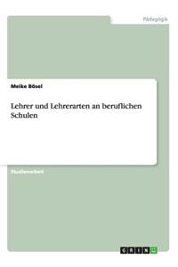 Lehrer und Lehrerarten an beruflichen Schulen