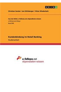 Kundenbindung im Retail Banking