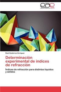 Determinacion Experimental de Indices de Refraccion