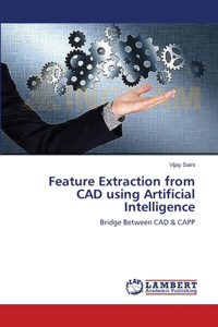 Feature Extraction from CAD using Artificial Intelligence