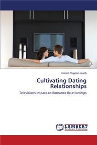 Cultivating Dating Relationships