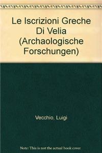 Le Iscrizioni Greche Di Velia