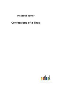 Confessions of a Thug