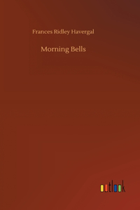 Morning Bells