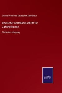 Deutsche Vierteljahrsschrift für Zahnheilkunde