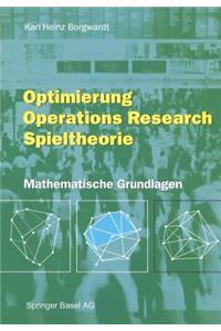 Optimierung Operations Research Spieltheorie: Mathematische Grundlagen