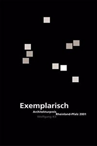 Exemplarisch. Architekturpreis Rheinland-Pfalz 2001