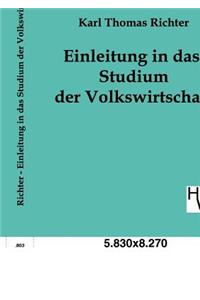 Einleitung in das Studium der Volkswirtschaft