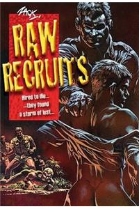 Raw Recruits