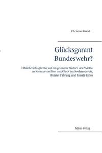 Glücksgarant Bundeswehr?