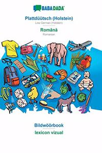 BABADADA, Plattdüütsch (Holstein) - Română, Bildwöörbook - lexicon vizual