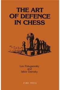 The Art of Defence in Chess