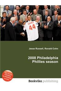 2008 Philadelphia Phillies Season