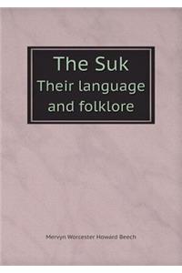 The Suk Their Language and Folklore