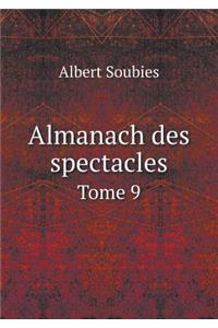 Almanach des spectacles Tome 9