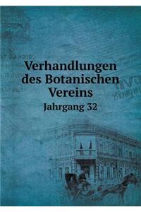 Verhandlungen des Botanischen Vereins Jahrgang 32
