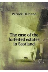 The Case of the Forfeited Estates in Scotland