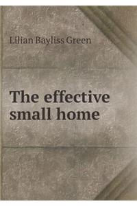 The Effective Small Home