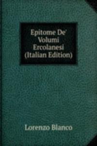 Epitome De' Volumi Ercolanesi (Italian Edition)