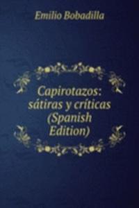 Capirotazos: satiras y criticas (Spanish Edition)