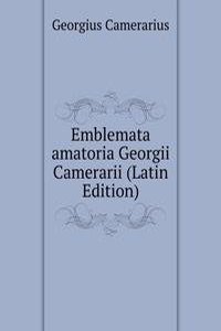 Emblemata amatoria Georgii Camerarii (Latin Edition)