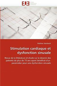 Stimulation Cardiaque Et Dysfonction Sinusale