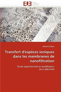 Transfert d'Espèces Ioniques Dans Les Membranes de Nanofiltration