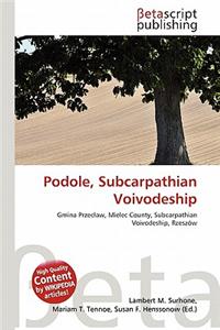 Podole, Subcarpathian Voivodeship