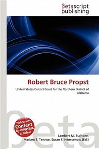 Robert Bruce Propst