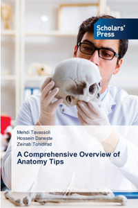 Comprehensive Overview of Anatomy Tips