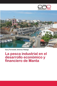 pesca industrial en el desarrollo económico y financiero de Manta