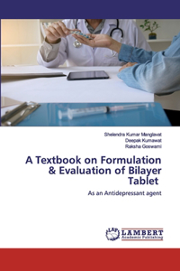 Textbook on Formulation & Evaluation of Bilayer Tablet