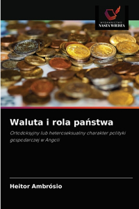 Waluta i rola panstwa