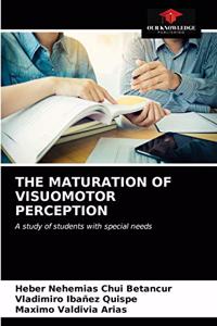 Maturation of Visuomotor Perception