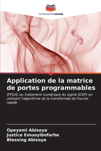 Application de la matrice de portes programmables