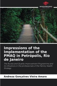 Impressions of the Implementation of the PMAQ in Petrópolis, Rio de Janeiro