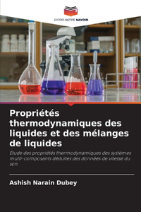 Propriétés thermodynamiques des liquides et des mélanges de liquides