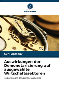 Auswirkungen der Demonetarisierung auf ausgewählte Wirtschaftssektoren